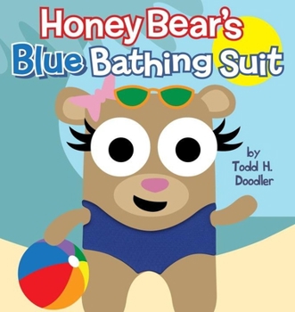 Hardcover Honey Bear's Blue Bathing Suit Book