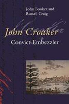 Paperback John Croaker: Convict Embezzler Book