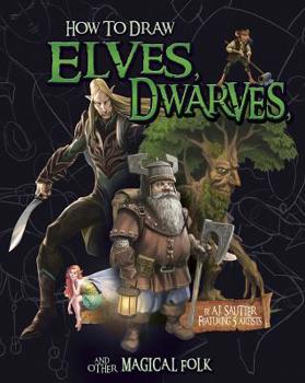 Hardcover How to Draw Elves, Dwarves, and Other Magical Folk Book