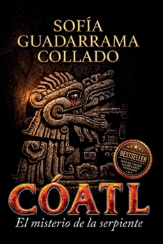 Paperback Cóatl, el misterio de la serpiente [Spanish] Book