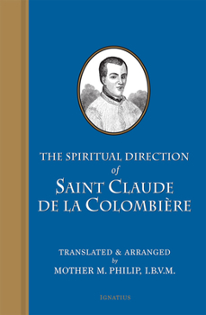 Paperback The Spiritual Direction of Saint Claude de Colombiere Book