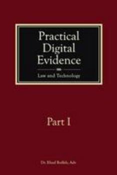 Paperback Practical Digital Evidence - Part I: Law and Technology Book