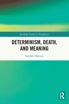 Paperback Determinism, Death, and Meaning Book
