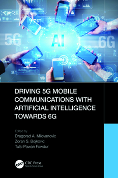 Hardcover Driving 5g Mobile Communications with Artificial Intelligence Towards 6g Book