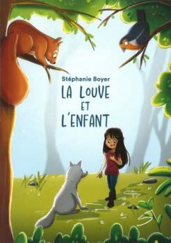 Paperback LA LOUVE ET L'ENFANT [French] Book