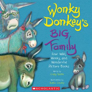 Paperback Wonky Donkey’s Big Family (READERLINK EXCLUSIVE): Four Wild, Wonky, and Wonderful Picture Books Book