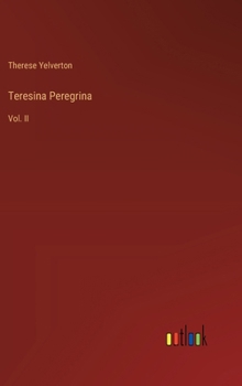 Hardcover Teresina Peregrina: Vol. II Book