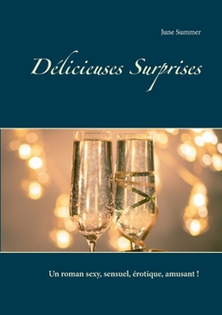 Paperback Délicieuses Surprises [French] Book