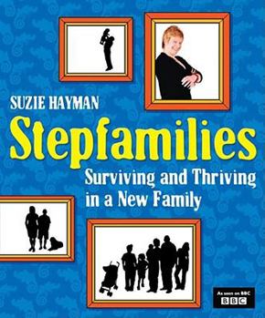 Paperback Stepfamilies: Surviving and Thriving in a New Family Book