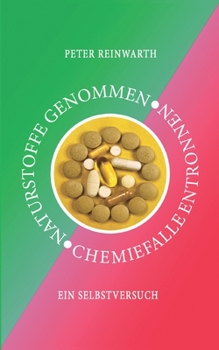 Paperback Naturstoffe genommen Chemiefalle entronnen: Ein Selbstversuch [German] Book
