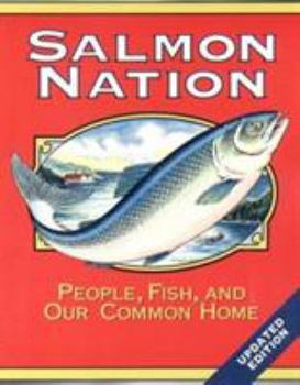Paperback Salmon Nation: People, Fish, and Our Common Home Book