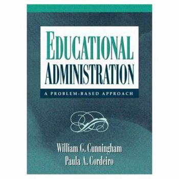 Hardcover Educational Administration: A Problem-Based Approach Book