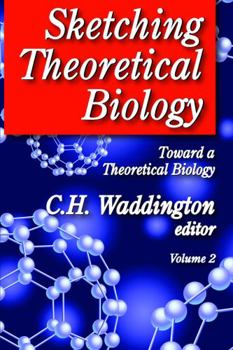 Paperback Sketching Theoretical Biology: Toward a Theoretical Biology, Volume 2 Book