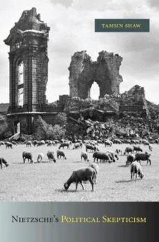 Hardcover Nietzsche's Political Skepticism Book