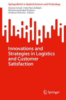 Paperback Innovations and Strategies in Logistics and Customer Satisfaction Book