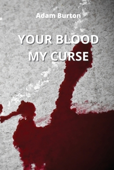 Paperback Your Blood My Curse Book