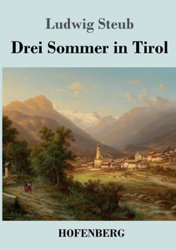 Paperback Drei Sommer in Tirol [German] Book