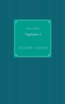 Paperback Tageb?cher 2: 29.12.2000 - 15.02.2001 [German] Book