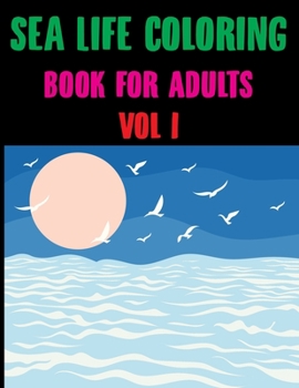 Paperback Sea Life Coloring Book for Adults: Under The Sea Coloring Book
