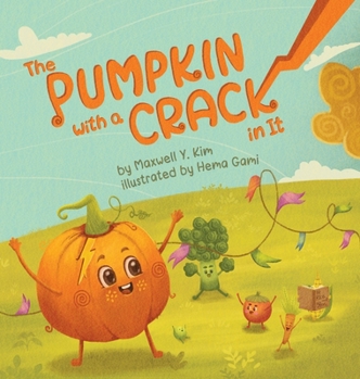 Hardcover The Pumpkin with a Crack in It Book