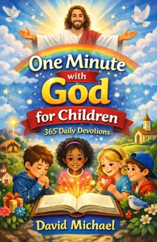 Paperback One Minute with God for Children 365 Daily Devotions Book