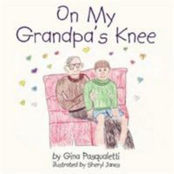 Paperback On My Grandpa's Knee Book