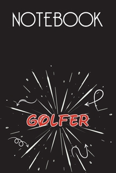 GOLFER Notebook, Simple Design: Notebook /Journal Gift,Simple Cover Design,100 pages, 6x9, Soft cover, Mate Finish