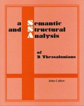 Paperback A Semantic and Structural Analysis of 2 Thessalonians Book