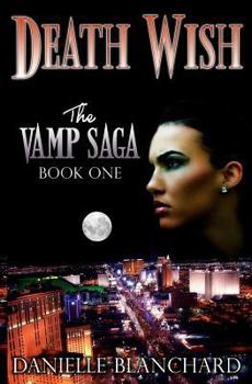 Paperback Death Wish: Book I: The Vamp Saga Book