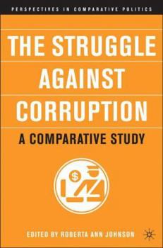 Paperback The Struggle Against Corruption: A Comparative Study Book