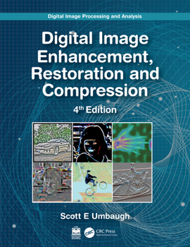 Paperback Digital Image Processing and Analysis: Image Enhancement, Restoration and Compression Book
