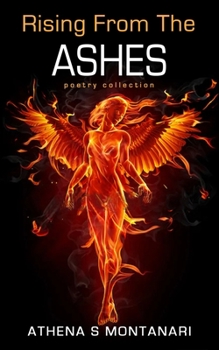 Paperback Rising from the Ashes: Poetry Collection Book