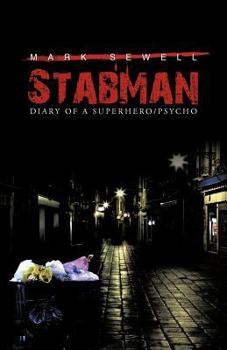 Paperback Stabman: Diary of a Superhero/Psycho Book