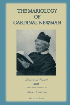 Paperback The Mariology of Cardinal Newman Book