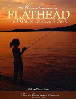 Paperback Montana's Flathead and Glacier National Park Book