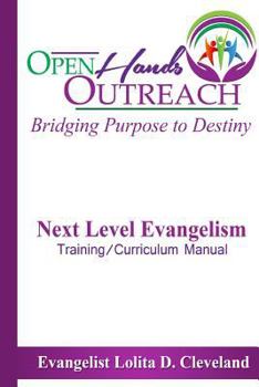 Paperback Next Level Evangelism Training and Curriculum Manual: Bridging Purpose to Destiny Book