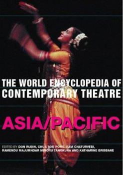 Paperback The World Encyclopedia of Contemporary Theatre: Volume 5: Asia/Pacific Book
