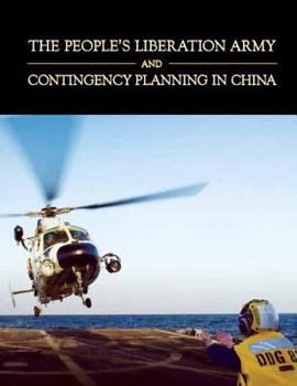 Paperback The People's Liberation Army and Contingency Planning in China Book