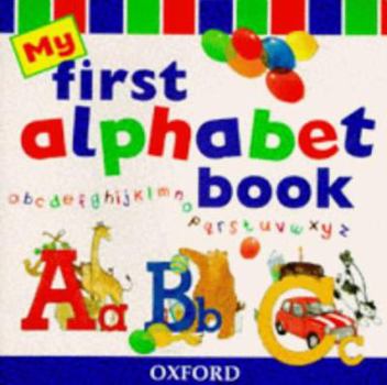 Paperback My First Alphabet Book (My First Book Of...) Book