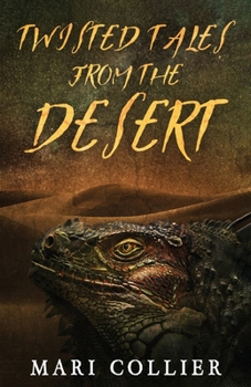Paperback Twisted Tales From The Desert Book