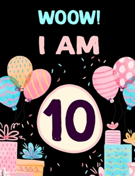 Paperback I am 10: Birthday Journal Happy Birthday 10 Years Old - Journal for kids - 10 Year Old Christmas birthday gift Book