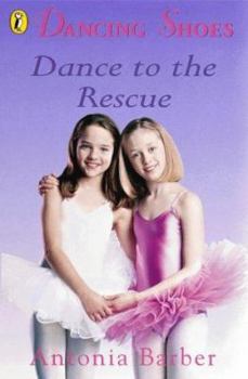 Paperback Dance to the Rescue (Dancing Shoes) Book