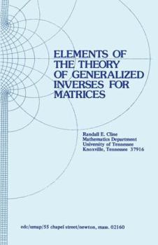 Paperback Elements of the Theory of Generalized Inverses of Matrices Book