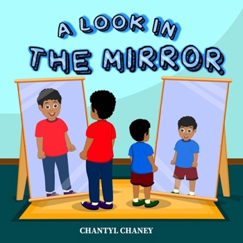 Paperback A Look In The Mirror: A Self-Love & Positive Affirmations Book For Kids Book