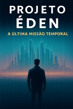 Paperback Projeto Éden: A Última Missão Temporal [Portuguese] Book