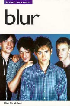 Paperback Blur: In Their Own Words Book
