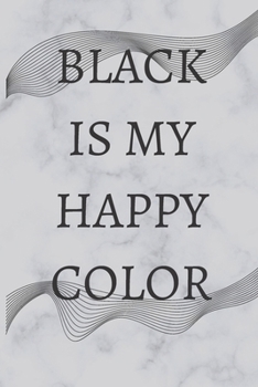 Paperback Black Is My Happy Color Book