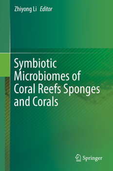 Hardcover Symbiotic Microbiomes of Coral Reefs Sponges and Corals Book