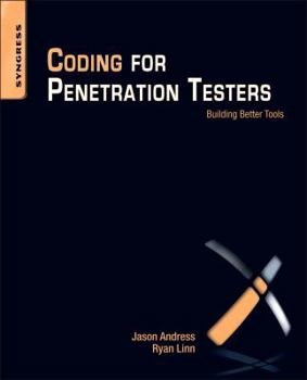 Paperback Coding for Penetration Testers: Building Better Tools Book