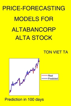 Paperback Price-Forecasting Models for Altabancorp ALTA Stock Book